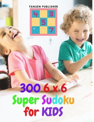 300 6 x 6 Super Sudoku for Kids 1