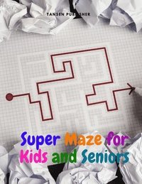 bokomslag Super Maze for Kids and Seniors