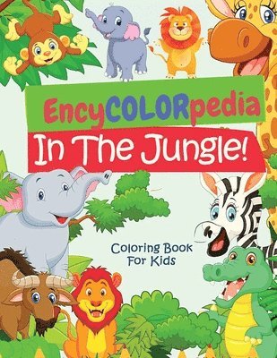 EncyCOLORpedia - Jungle Animals 1