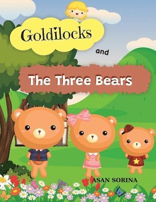 Goldilocks and the Three Bears, The story of the Three Bears 1