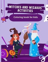 bokomslag WITCHES AND WIZARDS ACTIVITIES, Coloring Book for Kids