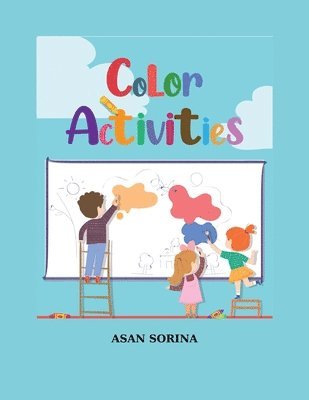 Color Activities Book for Kids Ages 4-8 1