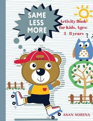 bokomslag SAME, LESS, MORE Activity Book for Kids, Ages