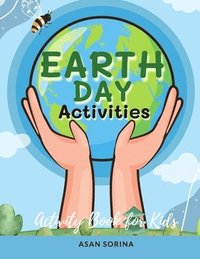 bokomslag Earth Day Activities; Activity and Coloring Book for Kids, Ages 4-8 years