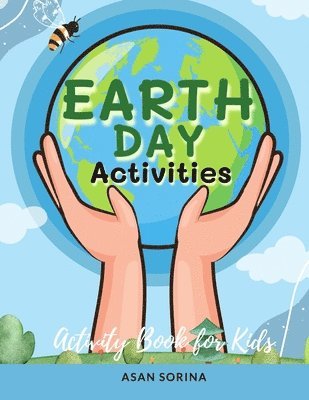 Earth Day Activities; Activity and Coloring Book for Kids, Ages 4-8 years 1