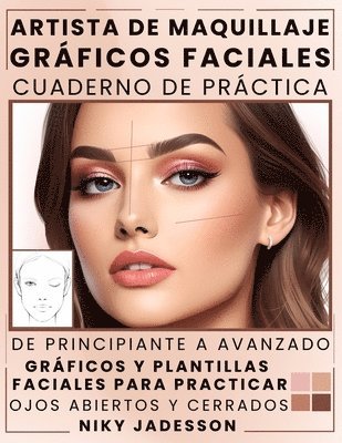 Niky Jadesson - Artista de Maquillaje Gráficos Faciales Cuaderno de Práctica, Häftad