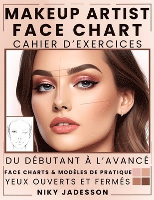 Niky Jadesson - Makeup Artist Face Chart Cahier d'exercices, Häftad