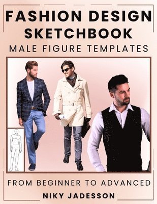 Niky Jadesson - Fashion Design Sketchbook Male Figure Templates, Häftad