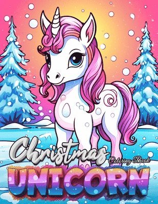 Christmas Unicorn Coloring Book For Kids-Christmas Toddler Coloring Book 1