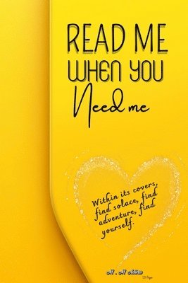 Read Me When You Need Me-A Journey of Inspiration and Resilience for women, be your companion in times of joy, sorrow, or when you simply yearn for an enchanting escape. 1