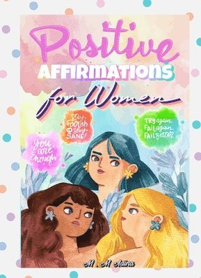 bokomslag Positive Affirmations for Women -thinking Energy, Focus, Success, Prosperity, and Wealth Mindset