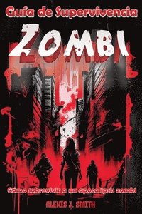bokomslag Guía de Supervivencia Zombi