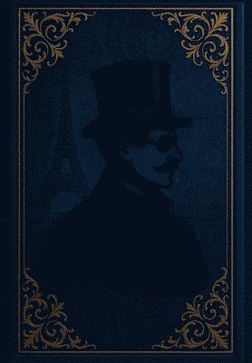 Maurice LeBlanc - Extraordinary Adventures of Arsene Lupin, Gentleman-Burglar, Inbunden
