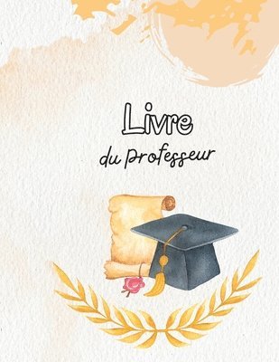 Registre des prsences du Professeur 1