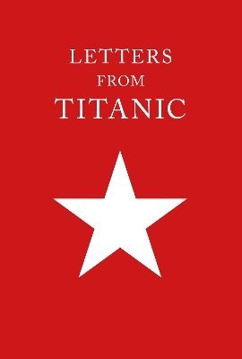 Letters from Titanic 1