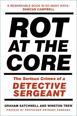 Graham Satchwell, Winston Trew - Rot at the Core, Häftad