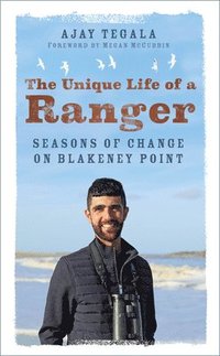 bokomslag The Unique Life of a Ranger