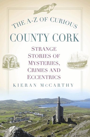 Kieran McCarthy - A-Z of Curious County Cork, Häftad