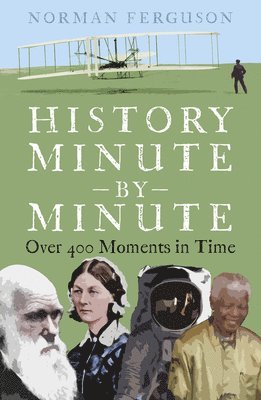 History Minute by Minute 1