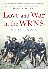 bokomslag Love and War in the WRNS
