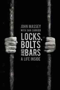 bokomslag Locks, Bolts and Bars