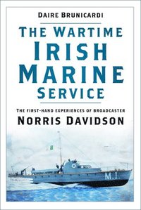 bokomslag The Wartime Irish Marine Service