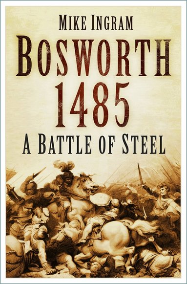 Mike Ingram - Bosworth 1485, Häftad
