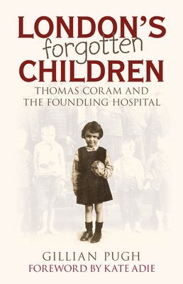 Gillian Pugh - London's Forgotten Children, Häftad