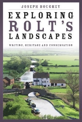 Exploring Rolt's Landscapes 1