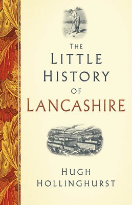 The Little History of Lancashire 1