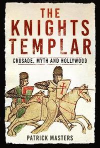 bokomslag The Knights Templar