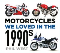 bokomslag Motorcycles We Loved in the 1990s