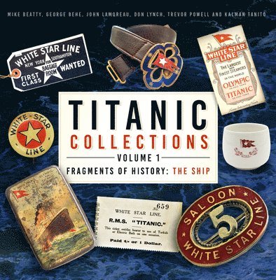 Titanic Collections Volume 1: Fragments of History 1