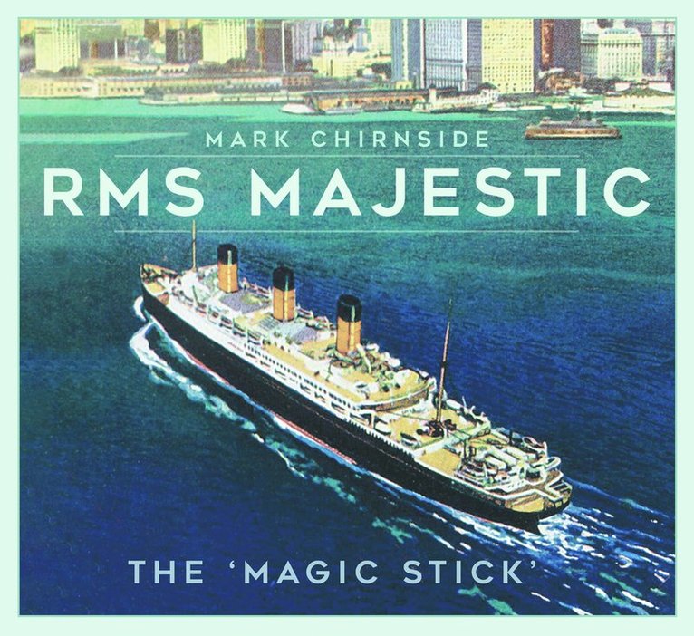 Mark Chirnside - RMS Majestic, Häftad
