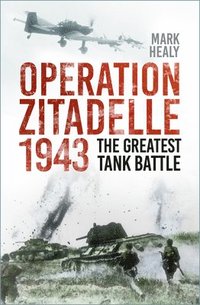 bokomslag Operation Zitadelle 1943