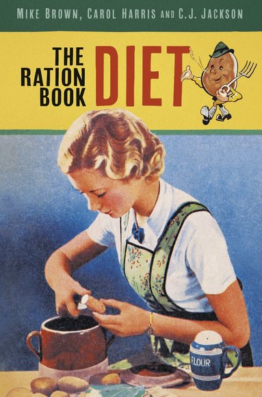 Mike Brown, Carol Harris, C.J. Jackson - Ration Book Diet, Häftad