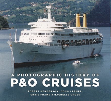 Photographic History of P&O Cruises 1