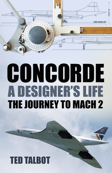 bokomslag Concorde, A Designer's Life