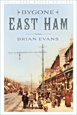 Bygone East Ham 1