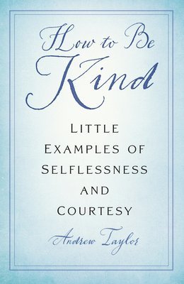 How to Be Kind 1