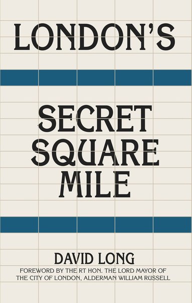 David Long - London's Secret Square Mile, Häftad
