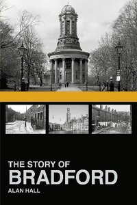 bokomslag The Story of Bradford