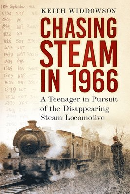 Chasing Steam in 1966 1