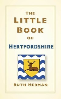 bokomslag The Little Book of Hertfordshire