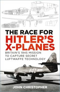 bokomslag The Race for Hitler's X-Planes