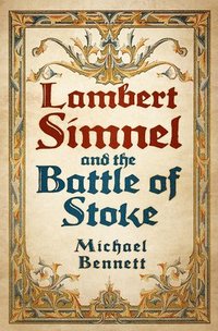 bokomslag Lambert Simnel and the Battle of Stoke