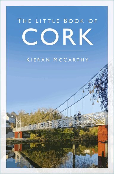 Kieran McCarthy - Little Book of Cork, Häftad