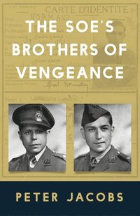 bokomslag SOE's Brothers of Vengeance