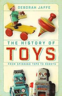 bokomslag The History of Toys