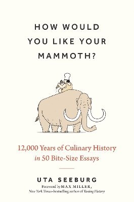 bokomslag How Would You Like Your Mammoth?